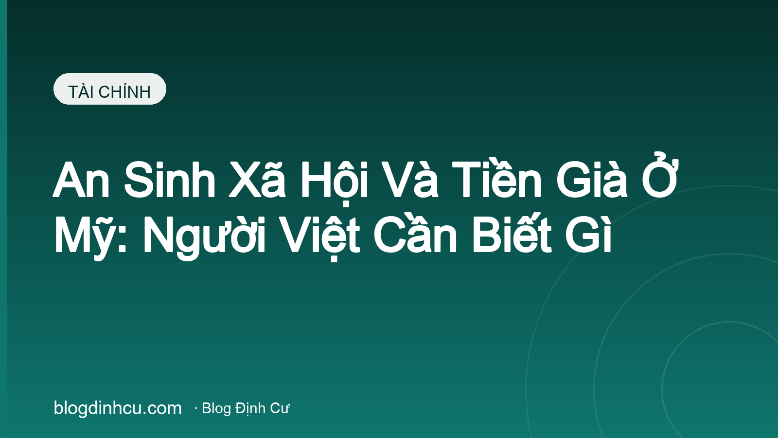 An Sinh Xã Hội Và Tiền Già Ở Mỹ: Người Việt Cần Biết Gì